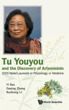 TU YOUYOU AND THE DISCOVERY OF ARTEMISININ - Yi Rao, Daqing Zhang & Runhong Li