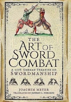 The Art of Sword Combat - Meyer, Joachim