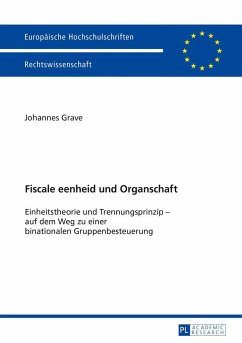 Fiscale eenheid und Organschaft - Grave, Johannes