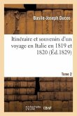 Itinéraire Et Souvenirs Voyage En Italie 1819-20 Tome 2