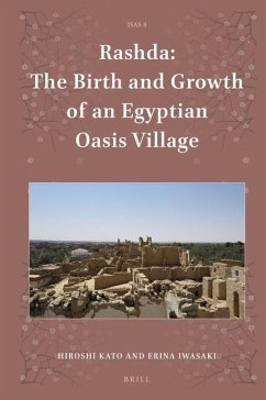 Rashda: The Birth and Growth of an Egyptian Oasis Village - Kato, Hiroshi; Iwasaki, Erina