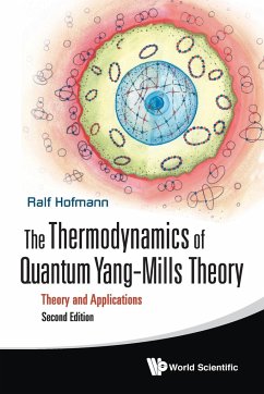 THE THERMODYNAMICS OF QUANTUM YANG-MILLS THEORY - Hofmann, Ralf (Heidelberg Univ, Germany)