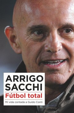 Fútbol total - Sacchi, Arrigo