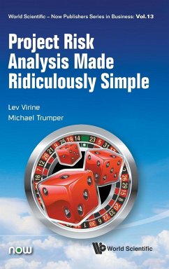 PROJECT RISK ANALYSIS MADE RIDICULOUSLY SIMPLE - Virine, Lev; Trumper, Michael