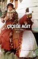 Cicege Agit - Capkin, Nevzat