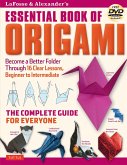 Lafosse & Alexander's Essential Book of Origami