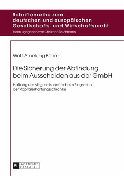 Die Sicherung der Abfindung beim Ausscheiden aus der GmbH - Böhm, Wolf-Amelung