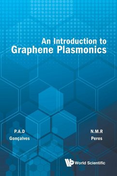 INTRODUCTION TO GRAPHENE PLASMONICS, AN - N M R Peres & P A D Goncalves