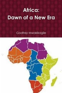 Africa: Dawn of a New Era - Mwakikagile, Godfrey