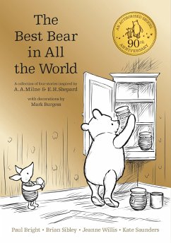 Winnie the Pooh: The Best Bear in all the World - Milne, A. A.; Saunders, Kate; Sibley, Brian