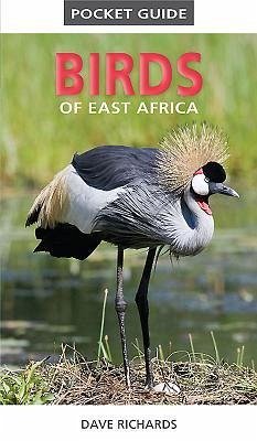 Pocket Guide to Birds of East Africa - Richards, Dave