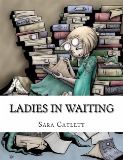 Ladies in Waiting - Catlett, Sara