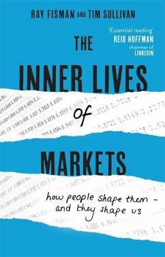 The Inner Lives of Markets - Fisman, Ray; Sullivan, Tim