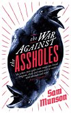 The War Against the Assholes