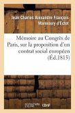 Mémoire Au Congrès de Paris, Sur La Proposition d'Un Contrat Social Européen