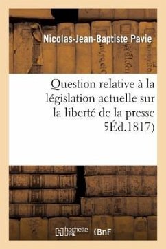 Question Relative À La Législation Actuelle Sur La Liberté de la Presse - Pavie