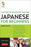 Japanese for Beginners: Learning Conversational Japanese - Second Edition (Includes Online Audio) [With CD (Audio)]