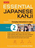 Essential Japanese Kanji Volume 2: (Jlpt Level N4 / AP Exam Prep) Learn the Essential Kanji Characters Needed for Everyday Interactions in Japan