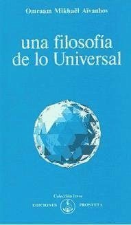 Una filosofía de lo universal - Aïvanhov, Omraam Mikhaël