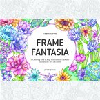 Hidden Nature's Frame Fantasia: A Colouring Book to Keep Your Favourite Moments