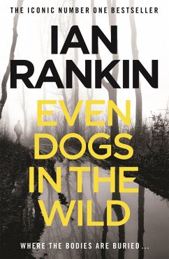 Even Dogs in the Wild - Rankin, Ian