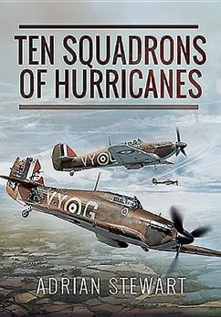 Ten Squadrons of Hurricanes - Stewart, Adrian