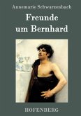 Freunde um Bernhard Freunde um Bernhard