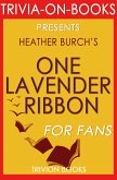 One Lavender Ribbon by Heather Burch (Trivia-On-Books) (eBook, ePUB) One Lavender Ribbon by Heather Burch (Trivia-On-Books) (eBook, ePUB)