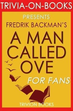 Cover A Man Called Ove: A Novel By Fredrik Backman (Trivia-On-Books) (eBook, ePUB)