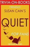 Quiet: The Power of Introverts in a World That Can't Stop Talking by Susan Cain (Trivia-On-Books) (eBook, ePUB)
