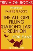 The All-Girl Filling Station's Last Reunion: A Novel By Fannie Flagg (Trivia-On-Books) (eBook, ePUB)