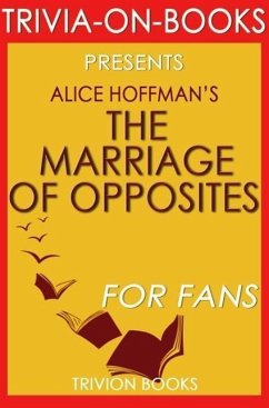Cover The Marriage of Opposites by Alice Hoffman (Trivia-On-Books) (eBook, ePUB)