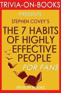 The 7 Habits of Highly Effective People: Powerful Lessons in Personal Change by Stephen Covey (Trivia-On-Books) (eBook, ePUB) - Books, Trivion