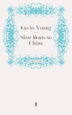 Slow Boats to China (eBook, ePUB)