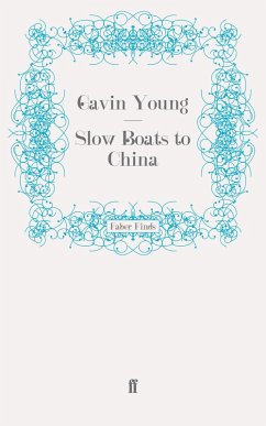 Slow Boats to China (eBook, ePUB) - Young, Gavin