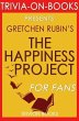 The Happiness Project: Or, Why I Spent... - Bild 1