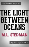 The Light Between Oceans: A Novel by M.L. Stedman  Conversation Starters (eBook, ePUB)