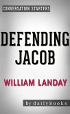 Defending Jacob: A Novel by William Landay   Conversation Starters (eBook, ePUB)