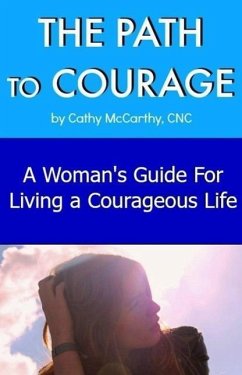The Path to Courage (eBook, ePUB) - McCarthy, Cathy
