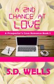 A 2nd Chance At Love (Prospector's Cove, #1) (eBook, ePUB)
