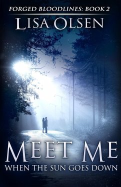 Cover Meet Me When the Sun Goes Down (Forged Bloodlines, #2) (eBook, ePUB)