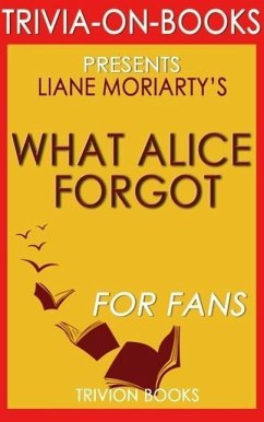 Cover What Alice Forgot by Liane Moriarty (Trivia-On-Books) (eBook, ePUB)