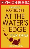 At the Water's Edge: A Novel by Sara Gruen (Trivia-On-Books) (eBook, ePUB)