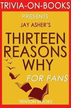 Cover Thirteen Reasons Why by Jay Asher (Trivia-On-Books) (eBook, ePUB)