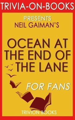 Ocean at the End of the Lane: A Novel by Neil Gaiman (Trivia-On-Books) (eBook, ePUB) - Books, Trivion