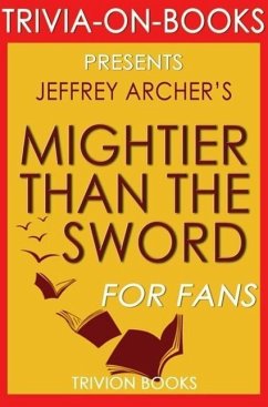 Mightier Than the Sword: The Clifton Chronicles A Novel By Jeffrey Archer (Trivia-On-Books) (eBook, ePUB) - Books, Trivion