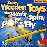 Zany Wooden Toys that Whiz, Spin, Pop,... - Bild 1