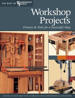 Workshop Projects (eBook, ePUB) - Marshall, Chris; Nagyszalanczy, Sandor; Pierce, Kerry; Caspar, Tom; Hettinger, Keith; Dorn, Dick; Jacobson, Jeff; Urban, Lee; Olson, Dave; Premo, John; Walsh, Peter; Woodworker's Journal; English, John; Inman, Chris; White, Rick; Becker, Brad; Bagnall, Ralph; Chattell, Barry; Kieffer, Bruce