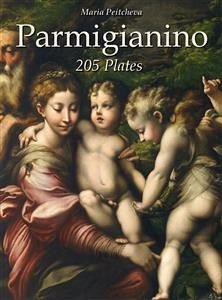 Parmigianino: 205 Plates (eBook, ePUB) - Peitcheva, Maria