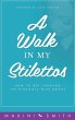 A Walk in my Stilettos - Bild 1